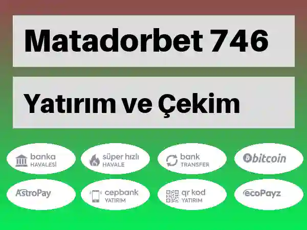 Matadorbet Para yatırma ve çekme 746